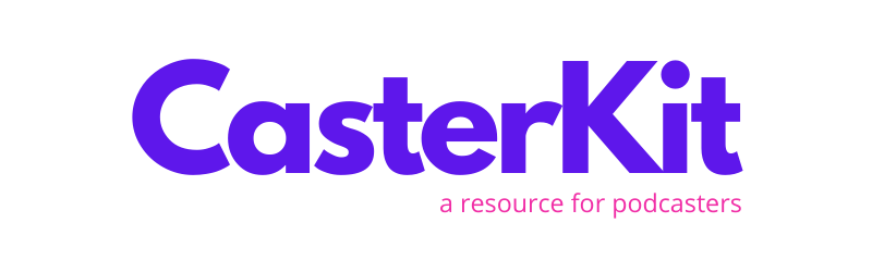 CasterKit - A resource for podcasters